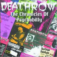 DEATHROW The Chronicles Of Psychobilly 【公式通販】