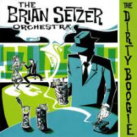 洋楽 DIRTY BOOGIE BRIAN SETZER ORCHESTRA lp Brian Setzer Orchestra - The Dirty Boogie – Goofin Records