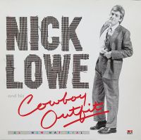 Nick Love And His Cowboy Outfit - Nick Lowe And His Cowboy Outfit