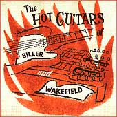 Biller And Wakefield - Hot Guitars