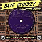 Dave Stuckey And The Rhythm Gang - Get A Load Of This