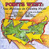 VA: - Points West: New Horizons In Country Music