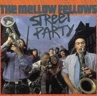 Mellow Fellows - Street Party