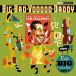 Big Bad Voodoo Daddy - How Big Can You Get ? - The Music Of Cab Calloway