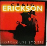 Craig Erickson - Roadhouse Stomp