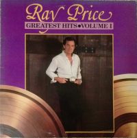 Ray Price - Greatest Hits Volume I
