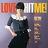 VA: - Love Hit Me! Decca Beat Girls 1962-1970