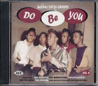 VA: - King Vocal Groups Vol. 4 Do Be You