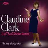 Claudine Clark - Ask The Girl Who Knows - The Best Of 1958-1969
