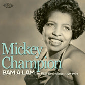 Mickey Champion - Bam-A-Lam - The R&B Recordings 1950-1962