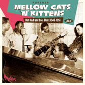 VA: - Further Mellow Cats 'N' KIttens - Hot R&B and Cool Blues