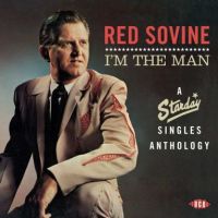 Red Sovine - I'm The Man - A Starday Singles Anthology