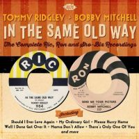 Tommy Ridgley & Bobby Mitchell - In The Same Old Way - The Complete Ric, Ron And Sho-Biz Reco