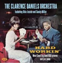 Clarence Daniels Orchestra - Hard Workin'