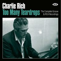 Charlie Rich - Too Many Teardrops 2CD
