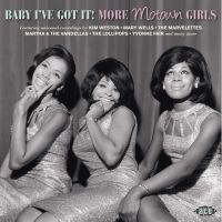 VA: - Baby I've Got It ! More Motown Girls