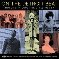 VA: - On The Detroit Beat - Motor City Soul - UK Style 1964-67