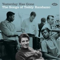 VA: - Yesterday Has Gone - The Songs Of Teddy Randazzo