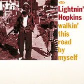 Lightnin' Hopkins - Walkin' This Road By Myself