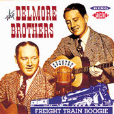 Delmore Brothers - Freight Train Boogie