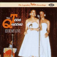 Teen Queens - Eddie My Love