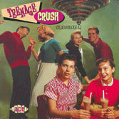 VA: - Teenage Crush Vol. 2