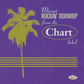 VA: - Miami Rockin' Doo Wop From The Chart Label