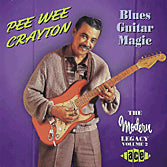 Pee Wee Crayton - Blues Guitar Magic - The Modern Legacy Vol. 2