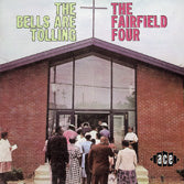 Fairfield Four - Bells Are Tolling