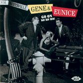 Gene & Eunice - Go On Ko Ko Mo!