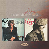 Dion - Inside Job / Only Jesus
