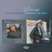 Dion - I Put Away My Idols/Kingdom In The Street