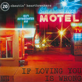 VA: - If Loving You Is Wrong: 20 Cheatin' Heartbreakers