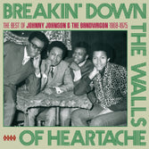 Johnny Johnson & The Bandwagon - Breakin' Down The Walls Of Heartache 1968-1975 Best Of
