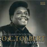 O.C. Tolbert - Black Diamond - Dave Hamilton's Detroit Masters