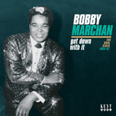 Bobby Marchan - Get Down With It - The Soul Sides 1963-67