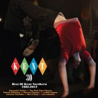 VA: - Kent 30 - Best Of Kent Norther 1982-2012