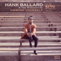 Hank Ballard & The Midnighters - Unwind Yourself