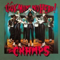Cramps - Look Mom No Head!