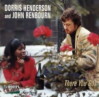Dorris Henderson And John Renbourn - there You Go !
