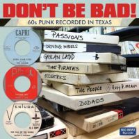 VA: - Don't Be Bad - 60's Punk Recorded In Texas