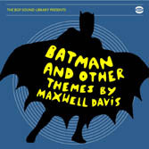 Maxwell Davis - Batman And Other Themes By Maxwell Davis