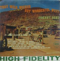 Johnny Bond - That Wild, Wicked But Wonderful West