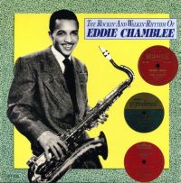 Eddie Chamblee - The Rockin' And Walkin' Rhythm Of