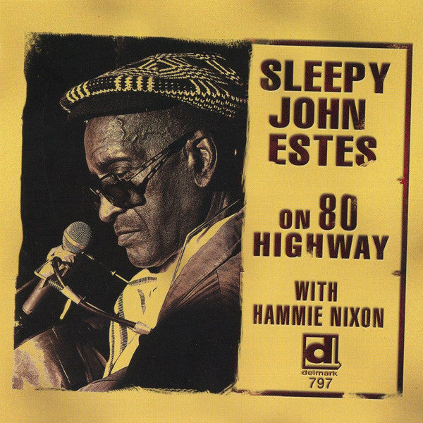 Sleepy John Estes: On 80 Highway - with Hammie Nixon