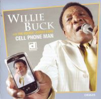 Willie Buck - Cell Phone Man