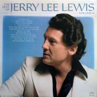 Jerry Lee Lewis - The Best Of Jerry Lee Lewis Volume II