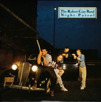 Robert Cray Band - Night Patrol