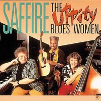 Saffire -The Uppity Blues Women - The Uppity Blues Women