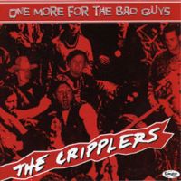 Cripplers - One More For The Bad Guys